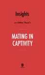 Insights on Esther Perel’s Mating in Captivity by Instaread book summary, reviews and download