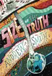 The Size of the Truth synopsis, comments