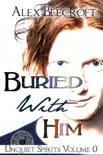Buried With Him synopsis, comments