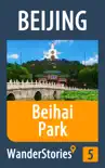 Beihai Park in Beijing synopsis, comments