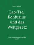 Lao-Tse, Konfuzius und das Weltgesetz synopsis, comments