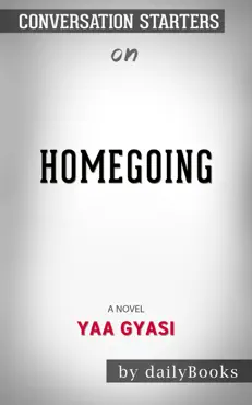 homegoing: a novel by yaa gyasi: conversation starters book cover image