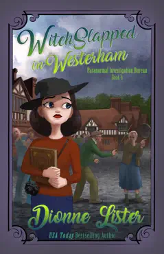 witchslapped in westerham: paranormal investigation bureau book 4 book cover image