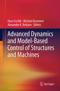 advanced dynamics and model-based control of structures and machines book cover image