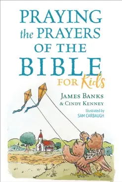 praying the prayers of the bible for kids imagen de la portada del libro