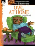 Owl at Home: Instructional Guides for Literature