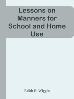 lessons on manners for school and home use book cover image