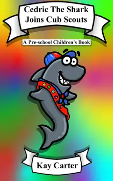 cedric the shark joins cub scouts book cover image