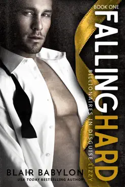 falling hard, (billionaires in disguise: lizzy #1) book cover image