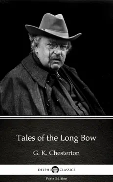 tales of the long bow by g. k. chesterton (illustrated) imagen de la portada del libro