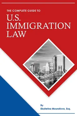 the complete guide to u.s. immigration law book cover image