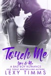 Touch Me book summary, reviews and download
