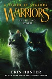 Warriors: A Vision of Shadows #6: The Raging Storm book summary, reviews and download