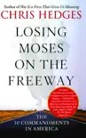 Losing Moses on the Freeway synopsis, comments