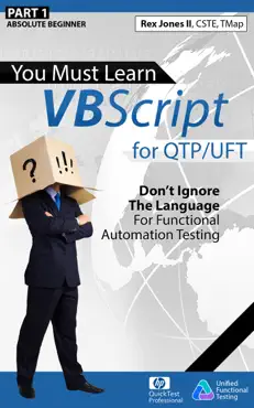 part 1 absolute beginner: you must learn vbscript for qtp/uft book cover image