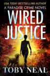 Wired Justice synopsis, comments