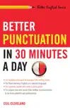 Better Punctuation in 30 Minutes a Day book summary, reviews and download