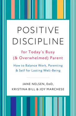 positive discipline for today's busy (and overwhelmed) parent book cover image