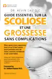 Guide essentiel sur la scoliose et une grossesse sans complications synopsis, comments