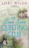 The True Love Quilting Club synopsis, comments