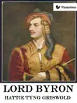 Lord Byron synopsis, comments