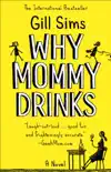 Why Mommy Drinks synopsis, comments