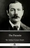 The Parasite by Sir Arthur Conan Doyle (Illustrated) sinopsis y comentarios