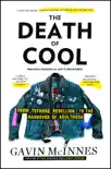 The Death of Cool synopsis, comments