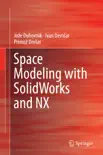 Space Modeling with SolidWorks and NX synopsis, comments