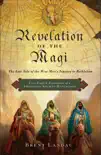 Revelation of the Magi synopsis, comments