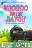 Voodoo on the Bayou synopsis, comments