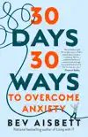 30 Days 30 Ways to Overcome Anxiety sinopsis y comentarios