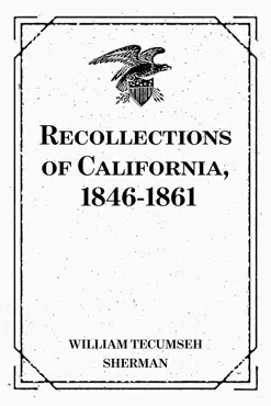 recollections of california, 1846-1861 book cover image