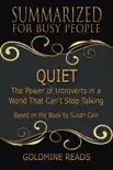 Quiet - Summarized for Busy People: The Power of Introverts in a World That Can’t Stop Talking: Based on the Book by Susan Cain sinopsis y comentarios