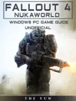 Fallout 4 Nukaworld Windows PC Game Guide Unofficial sinopsis y comentarios