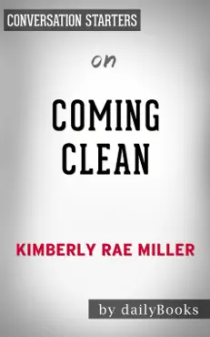 coming clean: a memoir by kimberly rae miller: conversation starters book cover image