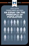 An Analysis of Thomas Robert Malthus's An Essay on the Principle of Population sinopsis y comentarios