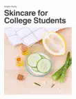 Skincare for College Students sinopsis y comentarios
