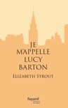 Je m'appelle Lucy Barton book summary, reviews and downlod