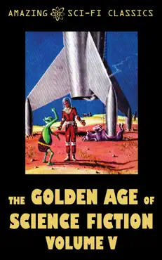 the golden age of science fiction - volume v book cover image