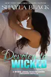 Devoted to Wicked - A Devoted Lovers Novella