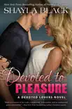 Devoted to Pleasure synopsis, comments