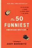The 50 Funniest American Writers synopsis, comments