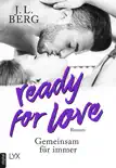 Ready for Love - Gemeinsam für immer sinopsis y comentarios