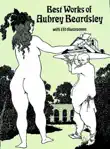 Best Works of Aubrey Beardsley synopsis, comments