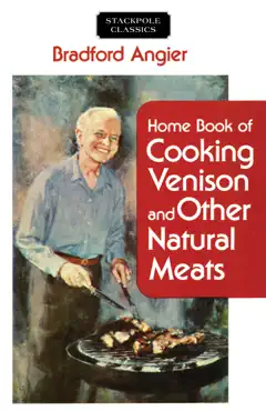 home book of cooking venison and other natural meats book cover image