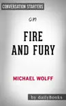 Fire and Fury by Michael Wolff: Conversation Starters sinopsis y comentarios
