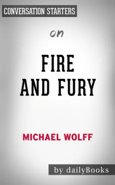 fire and fury by michael wolff: conversation starters imagen de la portada del libro