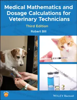 medical mathematics and dosage calculations for veterinary technicians book cover image