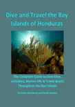 Dive and Travel the Bay Islands of Honduras synopsis, comments